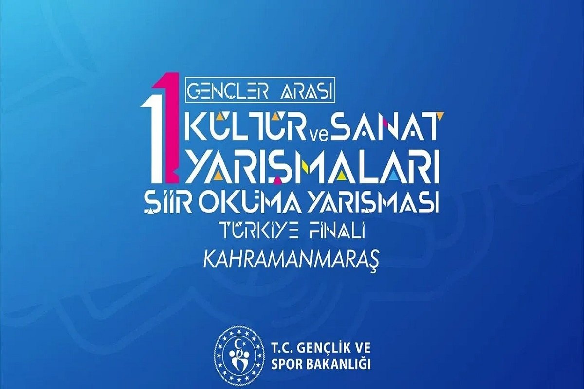 Gençler Arası Şiir Okuma Yarışması Türkiye Finali “Edebiyatın Başkenti" Kahramanmaraş’ta!