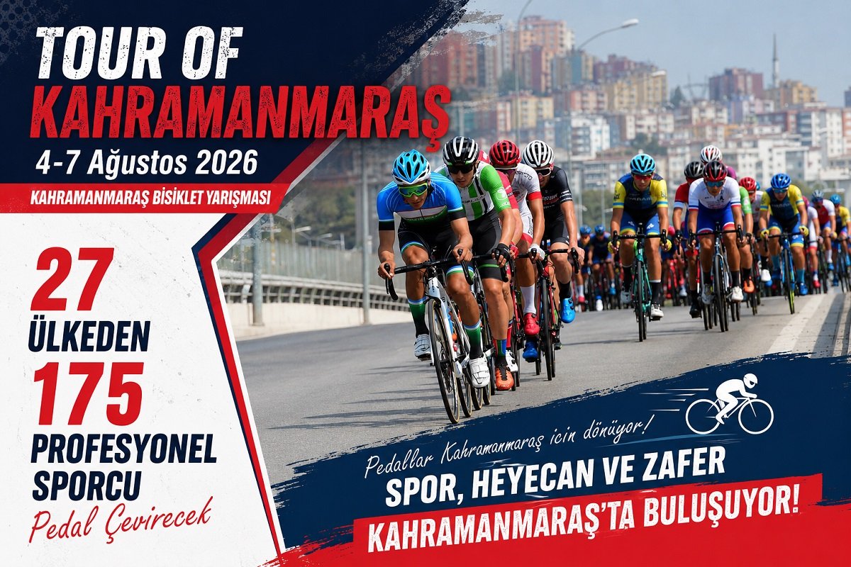 TOUR OF KAHRAMANMARAŞ 4-7 Ağustos 2026